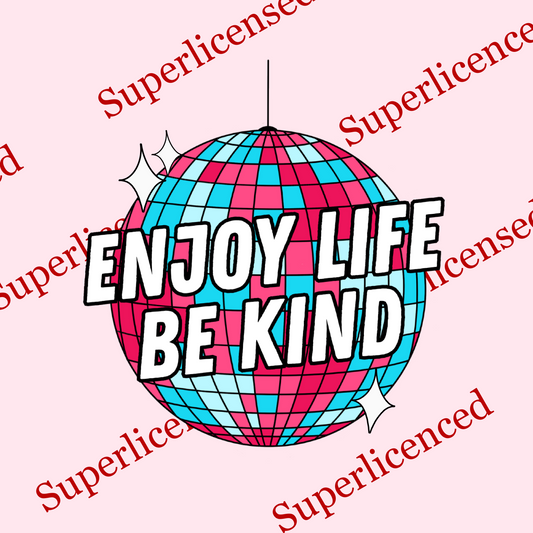 Preorder - Enjoy Life Be Kind